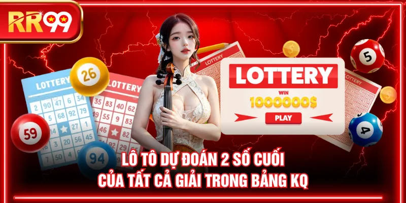 Lô tô dự đoán 2 số cuối của tất cả giải trong bảng KQ